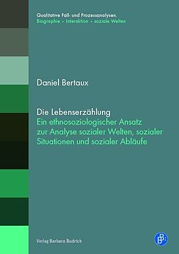Kartonierter Einband Die Lebenserzählung von Daniel Bertaux