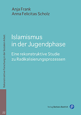 Kartonierter Einband Islamismus in der Jugendphase von Anja Frank, Anna Felicitas Scholz