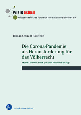 Kartonierter Einband Die Corona-Pandemie als Herausforderung für das Völkerrecht von Roman Schmidt-Radefeldt