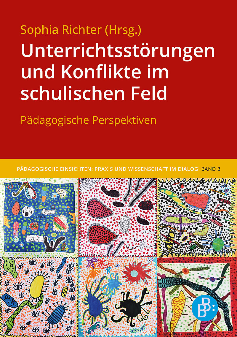 Unterrichtsstörungen und Konflikte im schulischen Feld