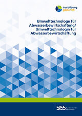 Paperback Umwelttechnologe für Abwasserbewirtschaftung/Umwelttechnologin für Abwasserbewirtschaftung von Andreas Lenz, Simon Höft, Martin Plepla