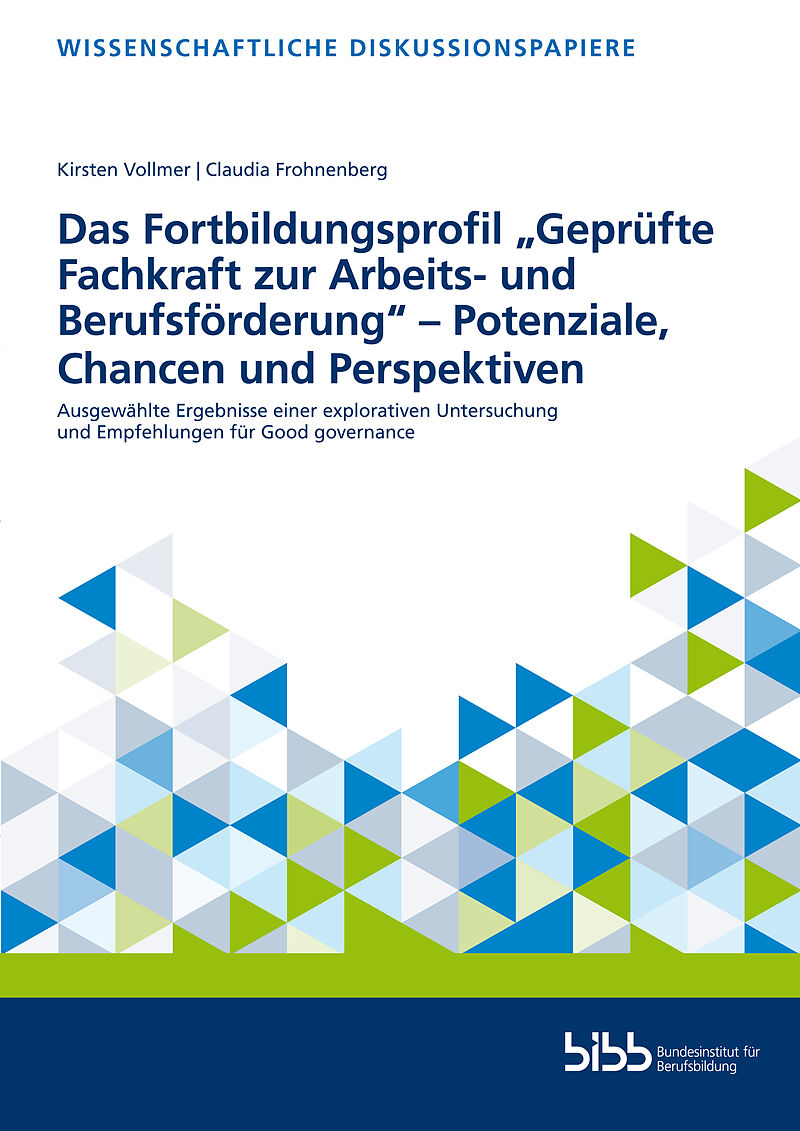 Das Fortbildungsprofil Geprüfte Fachkraft zur Arbeits- und Berufsförderung  Potenziale, Chancen und Perspektiven