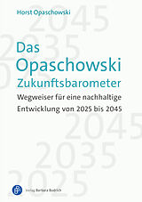 Fester Einband Das Opaschowski Zukunftsbarometer von Horst Opaschowski
