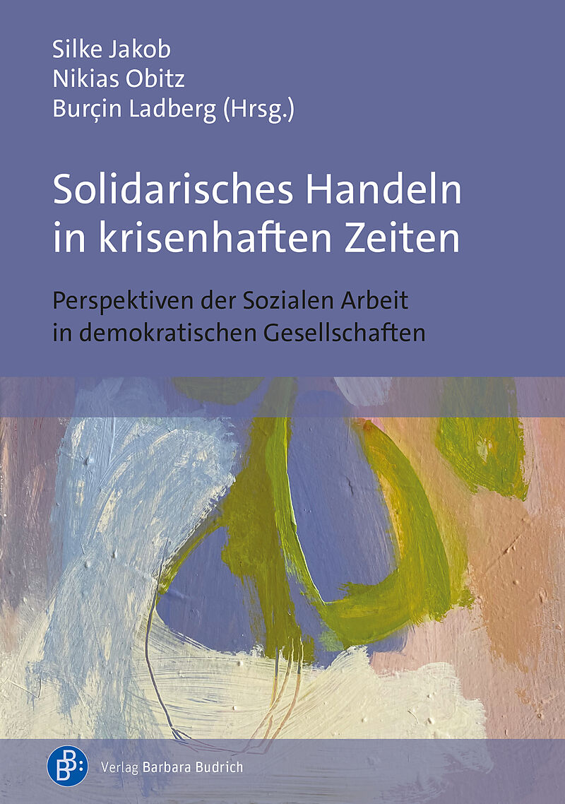 Solidarisches Handeln in krisenhaften Zeiten