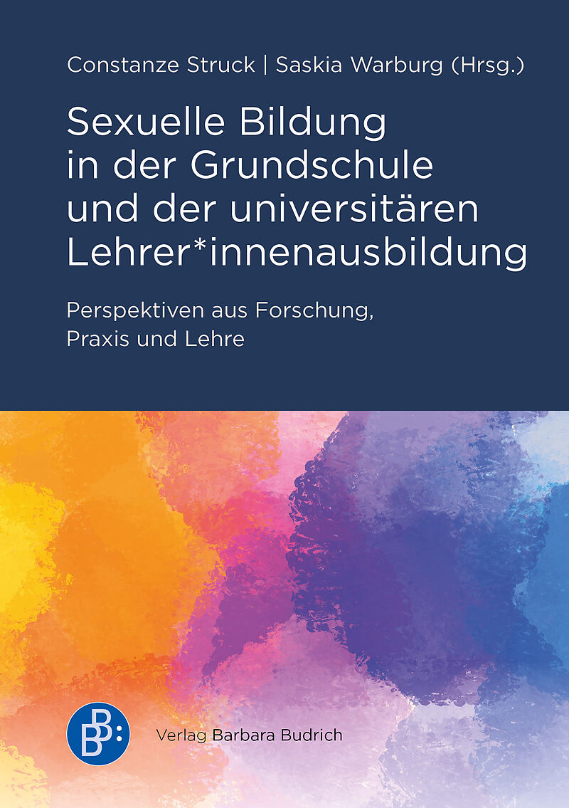 Sexuelle Bildung in der Grundschule und der universitären Lehrer*innenausbildung