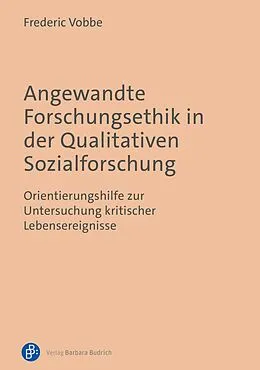 E-Book (pdf) Angewandte Forschungsethik in der Qualitativen Sozialforschung von Frederic Vobbe