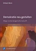 PDF Demokratie neu gestalten von Ortwin Renn