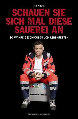 E-Book (epub) Schauen Sie sich mal diese Sauerei an von Jörg Nießen