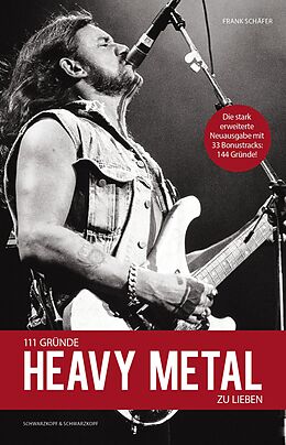 E-Book (epub) 111 Gründe, Heavy Metal zu lieben - Erweiterte Neuausgabe von Frank Schäfer