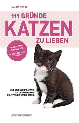 E-Book (epub) 111 Gründe, Katzen zu lieben - Erweiterte Neuausgabe von Hauke Brost