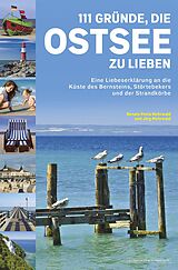 E-Book (epub) 111 Gründe, die Ostsee zu lieben von Renate Petra Mehrwald, Jörg Mehrwald