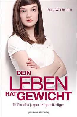E-Book (epub) Dein Leben hat Gewicht von Beke Worthmann