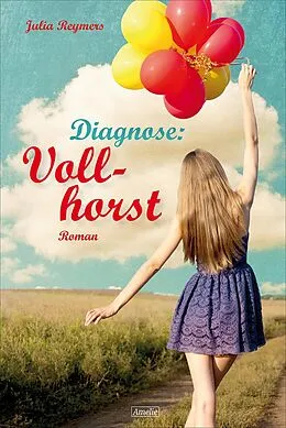 E-Book (epub) Diagnose: Vollhorst von Julia Reymers