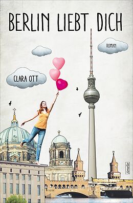 E-Book (epub) Berlin liebt dich von Clara Ott