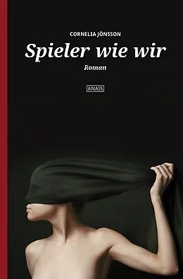 E-Book (epub) Spieler wie wir von Cornelia Jönsson