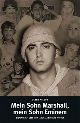 E-Book (epub) Mein Sohn Marshall, mein Sohn Eminem von Debbie Nelson