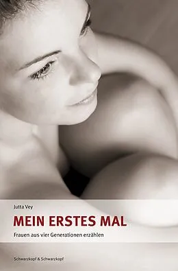 E-Book (epub) Mein erstes Mal von Jutta Vey