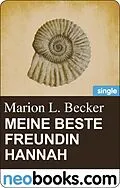 E-Book (epub) Meine beste Freundin Hannah (neobooks Single) von Marion L. Becker