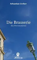 E-Book (epub) Die Brasserie von Sebastian Greber