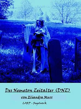 E-Book (epub) Des Nemeton Zeitalter (DNZ) von Eliandra Murr
