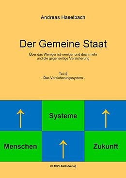 E-Book (epub) Der Gemeine Staat -Teil 2- Das Versicherungssystem- von Andreas Haselbach