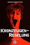 E-Book (epub) Kronzeugenregelung von Arthur Gordon Wolf