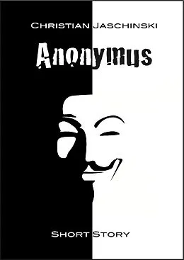 E-Book (epub) Anonymus von Christian Jaschinski