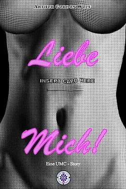 E-Book (epub) Liebe mich! von Arthur Gordon Wolf