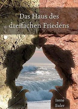 E-Book (epub) Das Haus des dreifachen Friedens von Irene Euler