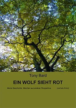 E-Book (epub) EIN WOLF SIEHT ROT von Tony Bard