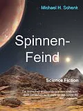 E-Book (epub) Spinnen-Feind von Michael H. Schenk
