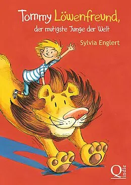 E-Book (epub) Tommy Löwenfreund, der mutigste Junge der Welt von Sylvia Englert