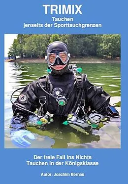 E-Book (epub) Trimix - Tauchen jenseits der Sporttauchgrenzen von Joachim Bernau