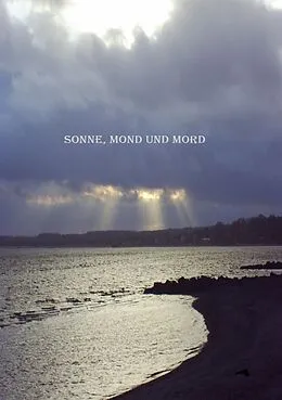 E-Book (epub) Sonne, Mond und Mord von Ilona Hausherr