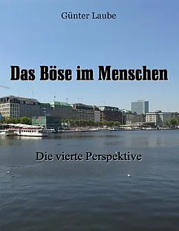 E-Book (epub) Das Böse im Menschen von Günter Laube
