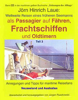 E-Book (epub) Als Passagier auf Frachtschiffen, Fähren und Oldtimern - Teil 3 von Jörn Hinrich Laue