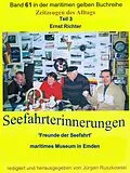 E-Book (epub) Seefahrterinnerungen - 'Freunde der Seefahrt' - maritimes Museum in Emden von Ernst Richter