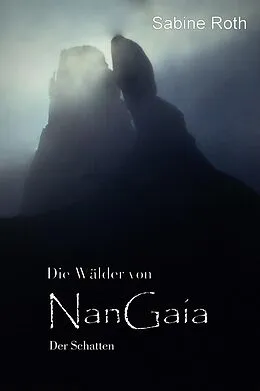 E-Book (epub) Die Wälder von NanGaia von Sabine Roth