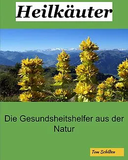 E-Book (epub) Heilkräuter von Tom Schilden