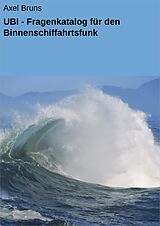 E-Book (epub) UBI - Fragenkatalog für den Binnenschiffahrtsfunk von Axel Bruns