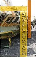 E-Book (epub) Stahl und Staub von Dirk H. Ludwig