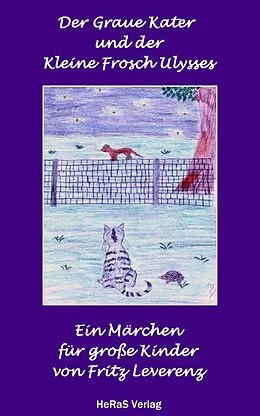 E-Book (epub) Der graue Kater und der kleine Frosch Ulysses von Fritz Leverenz