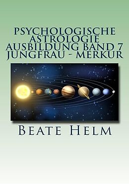 E-Book (epub) Psychologische Astrologie - Ausbildung Band 7 Jungfrau - Merkur von Beate Helm