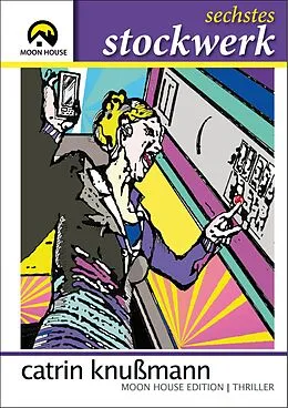 E-Book (epub) sechstes Stockwerk von Catrin Knußmann