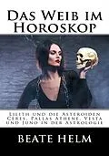 E-Book (epub) Das Weib im Horoskop von Beate Helm