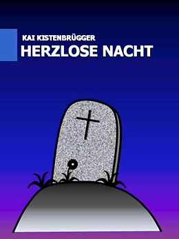 E-Book (epub) Herzlose Nacht von Kai Kistenbrügger