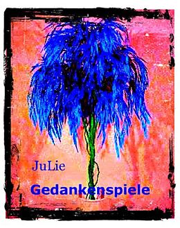 E-Book (epub) Gedankenspiele von Juliane Liebetreu