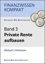 E-Book (epub) Private Rente aufbauen von Michael J. Hartmann