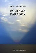 E-Book (epub) Equinox Paradox von Andreas Knierim