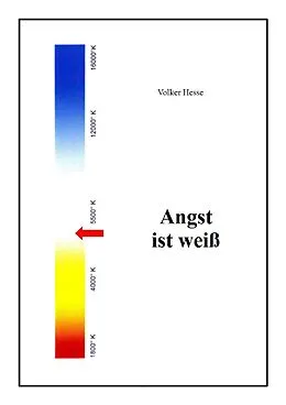 E-Book (epub) Angst ist weiß von Volker Hesse